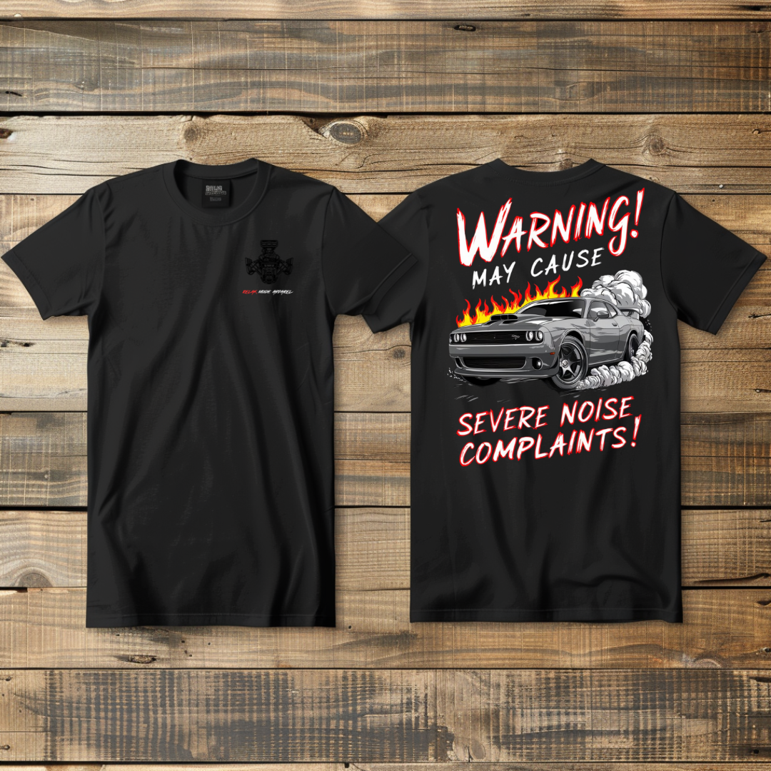 WARNING! May cause Serve Noise Complaints T-SHIRT